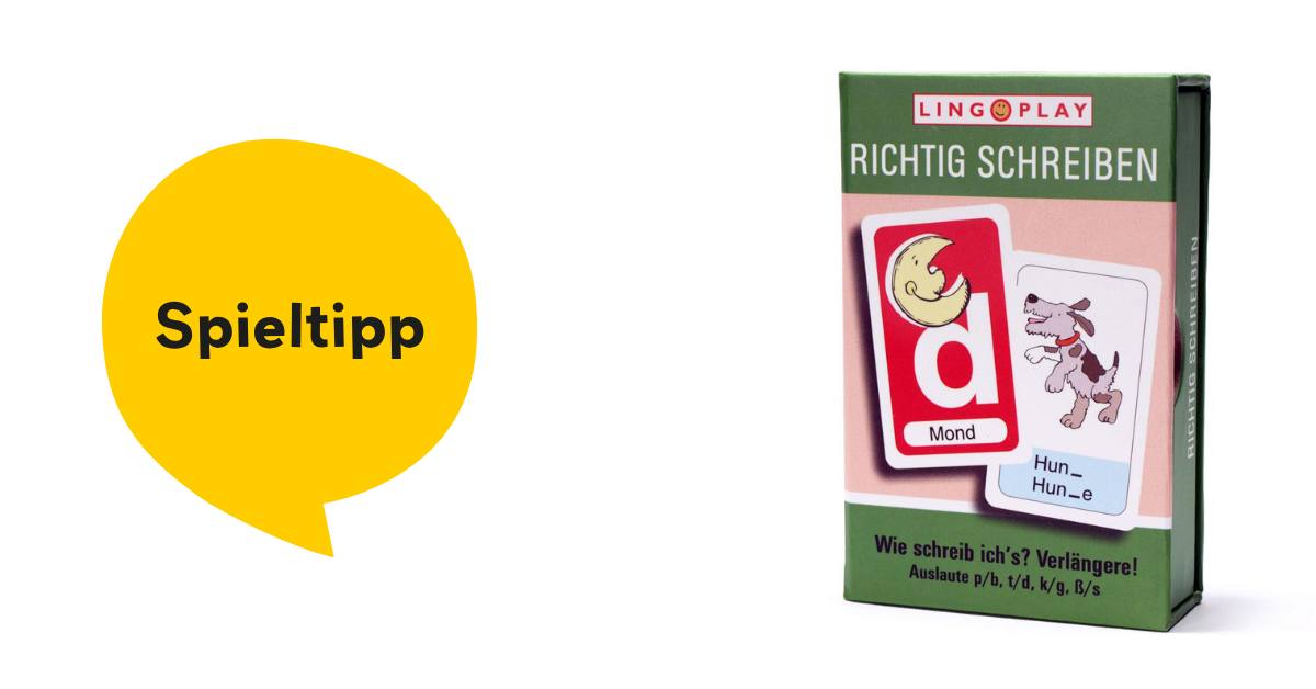 „Richtig schreiben: Wie schreib ich’s? Verlängere!“